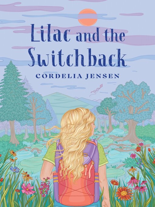 Title details for Lilac and the Switchback by Cordelia Jensen - Available